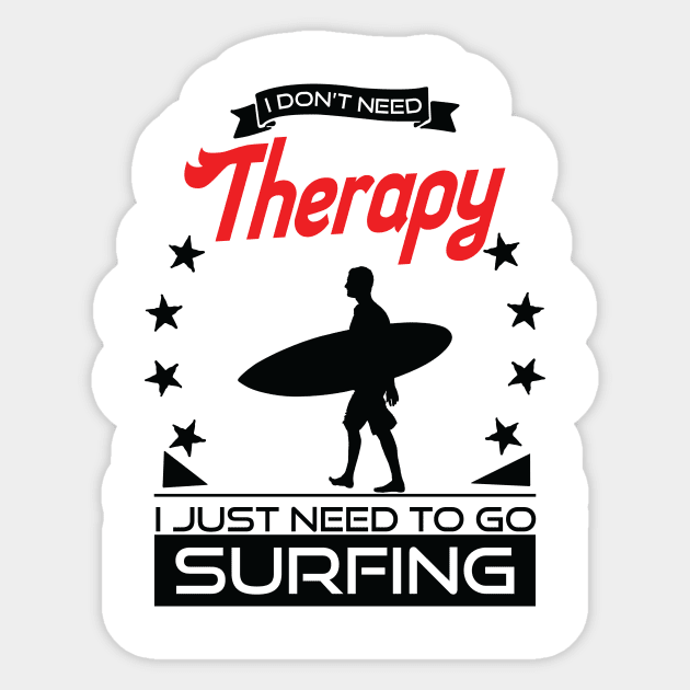 Surfing - Better Than Therapy Gift For Surfers Sticker by OceanRadar